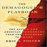The Demagogue's Playbook: The Battle for American Democracy from the Founders to Trump