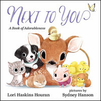 Next to You: A Book of Adorableness