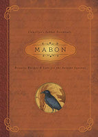 Mabon: Rituals, Recipes & Lore for the Autumn Equinox (Llewellyn's Sabbat Essentials #5)