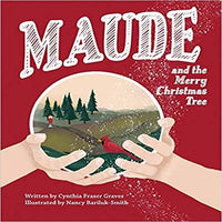 Maude and the Merry Christmas Tree ( Maude of Maine #1 )