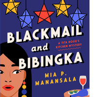 Blackmail and Bibingka (A Tita Rosie's Kitchen Mystery)