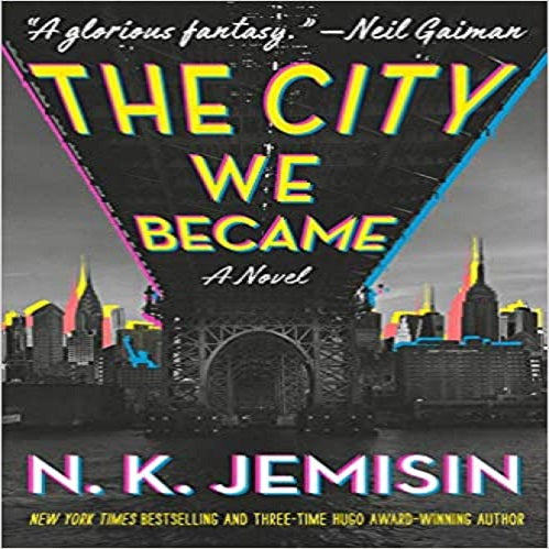 The City We Became ( The Great Cities Trilogy #1 )
