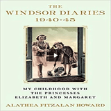 The Windsor Diaries: My Childhood with the Princesses Elizabeth and Margaret