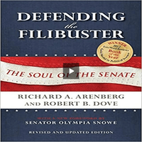 Defending the Filibuster, Revised and Updated Edition: The Soul of the Senate (Revised and Updated) (2ND ed.)