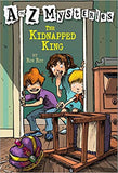 The Kidnapped King (A to Z Mysteries)