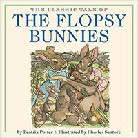 The Classic Tale of the Flopsy Bunnies Oversized Padded Board Book