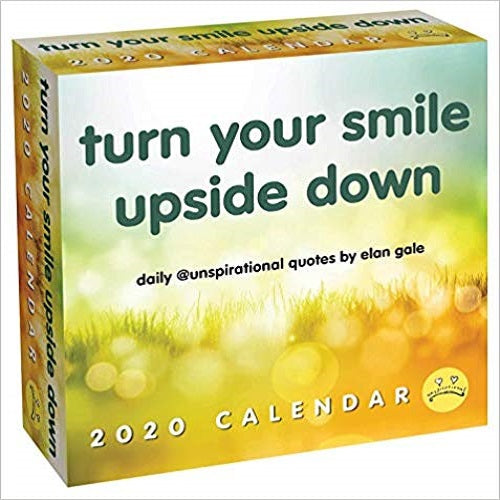 Unspirational 2020 Day-To-Day Calendar: Turn Your Smile Upside Down