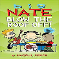 Big Nate: Blow the Roof Off!, Volume 22 ( Big Nate #22 )