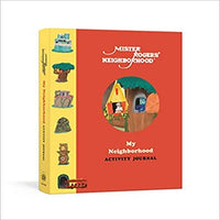 Mister Rogers' Neighborhood: My Neighborhood Activity Journal: Meet New Friends, Share Kind Thoughts, and Be the Best Neighbor You Can Be