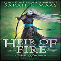 Heir of Fire ( Throne of Glass #3 )