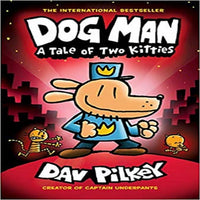 Dog Man: A Tale of Two Kitties ( Dog Man #3 )