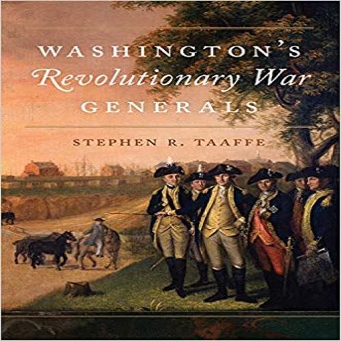 Washington's Revolutionary War Generals ( Campaigns and Commanders #68 )