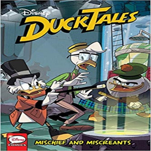 Ducktales: Mischief and Miscreants ( Duck Tales #6 )