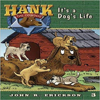 It's a Dog's Life ( Hank the Cowdog (Quality) #03 )