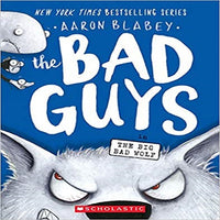 The Bad Guys in the Big Bad Wolf (the Bad Guys #9), Volume 9 ( Bad Guys #9 )