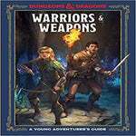 Warriors n Weapons:A Young Adventurer's Guide( Dungeons & Dragons Young Adventurer's