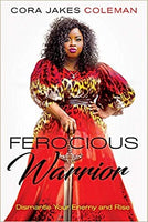 Ferocious Warrior: Dismantle Your Enemy and Rise