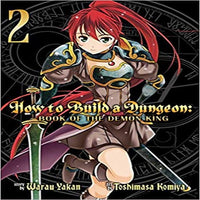 How to Build a Dungeon: Book of the Demon King, Volume 2