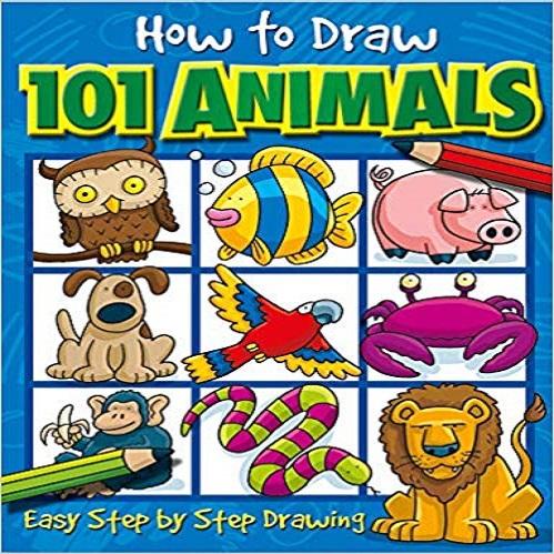 How to Draw 101 Animals: Easy Step-By-Step Drawing ( How to Draw 101... )