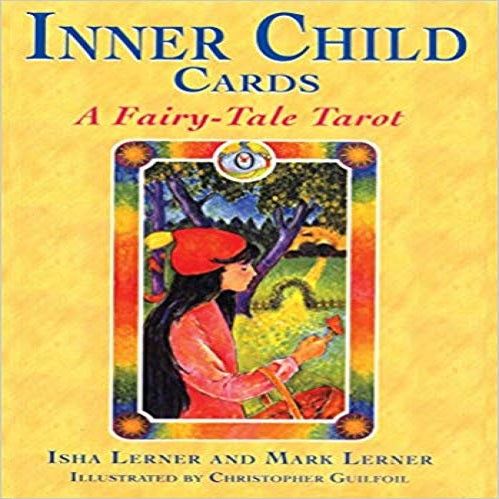 Inner Child Cards: A Fairy-Tale Tarot (Revised) (2ND ed.)