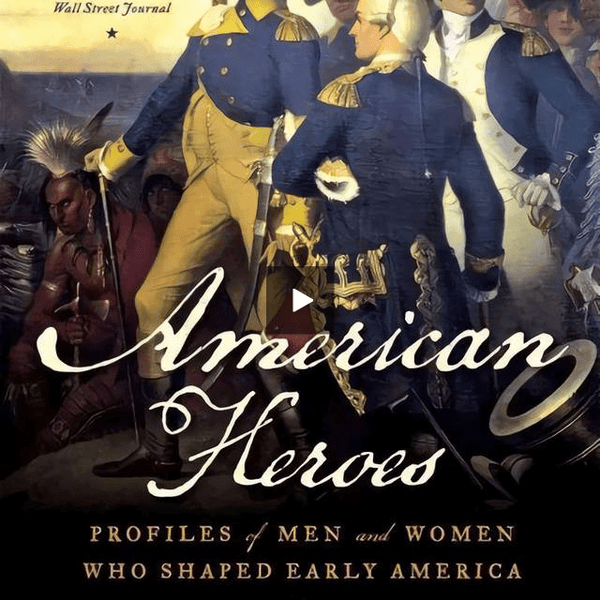 American Heroes: Profiles of Men and Women Who Shaped Early America