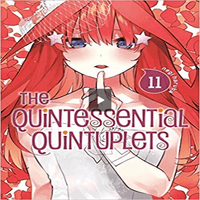 The Quintessential Quintuplets 11 ( Quintessential Quintuplets #11 )