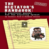Dictator's Handbook: a practical manual for the aspiring tyrant