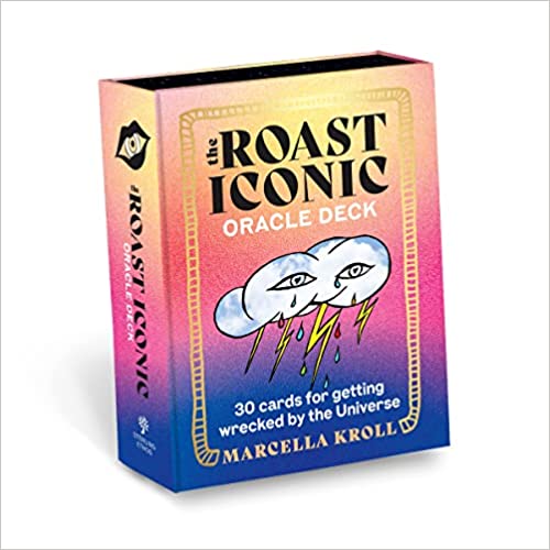 The Roast Iconic Oracle Deck: 30 Cards for Getting Wrecked by the Universe