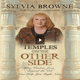 Temples on the Other Side: How Wisdom from Beyond the Veil Can Help You Right Now