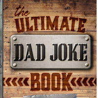 The Ultimate Dad Joke Book: 501 Hilarious Puns, Funny One Liners and Clean Cheesy Dad Jokes for Kids (Gifts for Dad #1)