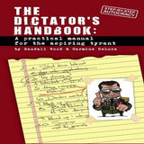 Dictator's Handbook: a practical manual for the aspiring tyrant