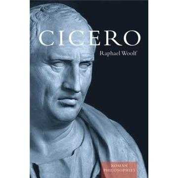 Cicero: The Philosophy of a Roman Sceptic (Philosophy in the Roman World)
