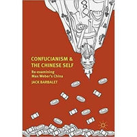 Confucianism and the Chinese Self: Re-examining Max Weber’s China | ADLE International