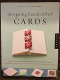 Designing Handcrafted Cards: Step-By-Step Techniques For Crafting 60 Beautiful Cards