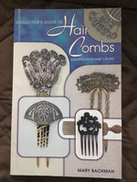 Collector's Guide to Hair Combs: Identification and Values